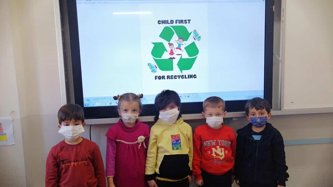 GERİ DÖNÜŞÜM İÇİN ÖNCE ÇOCUK (Child First For Recycling) E TWİNNİNG PROJESİ ÇALIŞMAMIZ.